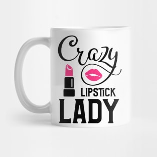 Crazy Lipstick Lady Mug